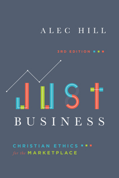 Paperback Just Business: Christian Ethics for the Marketplace Book