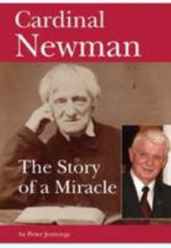 Paperback Cardinal Newman: The Story of a Miracle (Biographies) Book