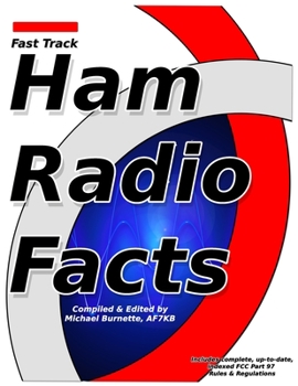 Paperback Fast Track Ham Radio Facts: A collection of useful knowledge for informed amateur radio operators. Book