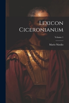 Paperback Lexicon Ciceronianum; Volume 1 [Latin] Book