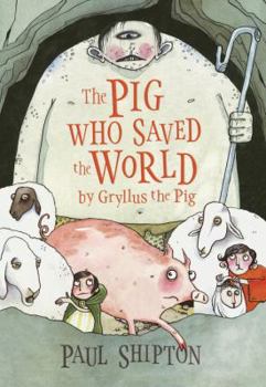 Hardcover The Pig Who Saved the World Book