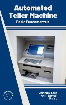 Hardcover Automated Teller Machine: Basic Fundamentals Book
