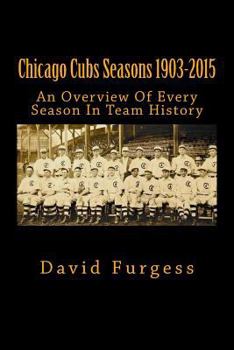 Paperback Chicago Cubs Seasons 1903-2015 Book