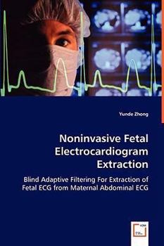 Paperback Noninvasive Fetal Electrocardiogram Extraction Book