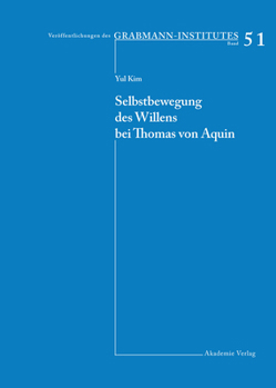 Hardcover Selbstbewegung Des Willens Bei Thomas Von Aquin [German] Book