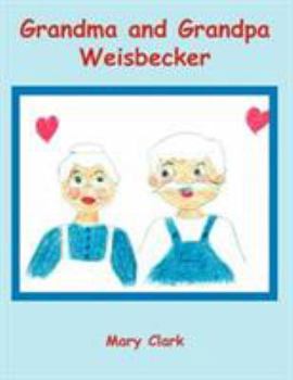 Paperback Grandma and Grandpa Weisbecker Book