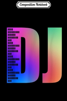 Composition Notebook: DJ Color - Music Beat Disc Jockey Journal/Notebook Blank Lined Ruled 6x9 100 Pages