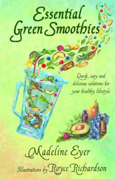 Spiral-bound "Essential Green Smoothies : Quick, Easy and Delicious Solutions for Your Heathy " Book