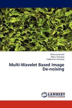 Paperback Multi-Wavelet Based Image de-Noising Book