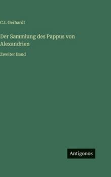 Der Sammlung des Pappus von Alexandrien: Zweiter Band