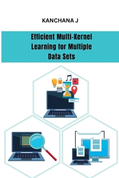 Paperback Efficient Multi-Kernel Learning for Multiple Data Sets Book