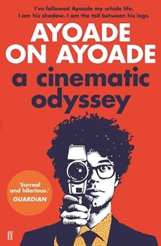 Paperback Ayoade on Ayoade: A Cinematic Odyssey Book