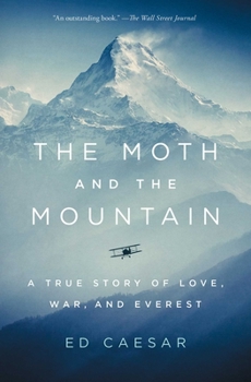 Paperback The Moth and the Mountain: A True Story of Love, War, and Everest Book