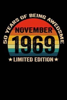 November 1969 Limited Edition 50 Years of Being Awesome: Vintage Sun 50 Years Old 50th Birthday & Anniversary Blank Lined Writing Notebook Journal for 50th Birthday Anniversary Gift