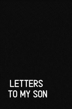Paperback Letters to my Son: Blank Lined Journals to write in - Blank Dotted Lined Sheets 110 Pages Book