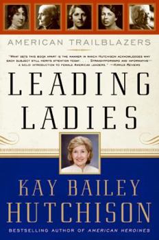 Paperback Leading Ladies: American Trailblazers Book