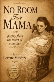 Paperback No Room for Mama: poetry from the heart of a mother Book