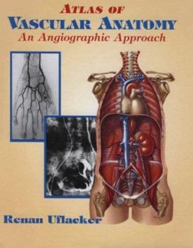 Hardcover Atlas of Vascular Anatomy: An Angiographic Approach Book