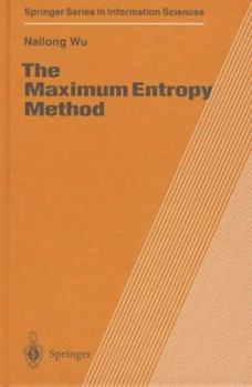 Hardcover The Maximum Entropy Method (Springer Series in Information Sciences) Book