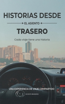 Hardcover Historias desde el asiento trasero [Spanish] Book