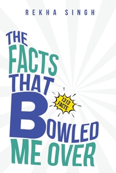 Paperback The Facts That Bowled Me Over Book