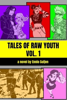 Paperback Tales of Raw Youth Vol. 1 Book