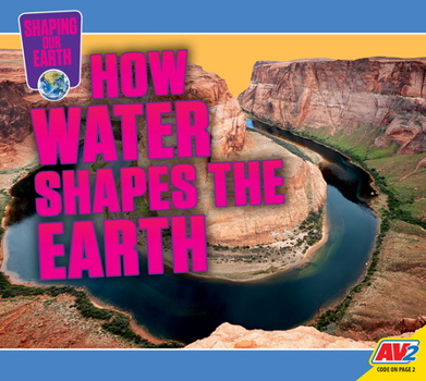 Library Binding How Water Shapes the Earth Book