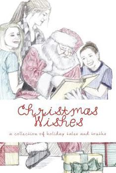 Paperback Christmas Wishes: A Collection of Holiday Tales Book