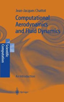 Hardcover Computational Aerodynamics and Fluid Dynamics: An Introduction Book