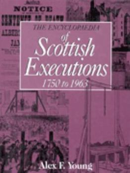 Hardcover Encyclopaedia of Scottish Executions 1750-1963 Book