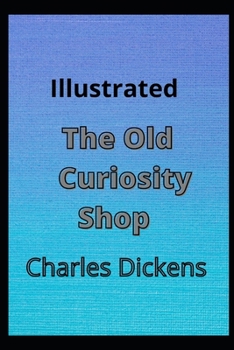 Paperback The Old Curiosity Shop Illustrated Book