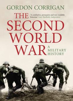 Hardcover The Second World War: A Military History Book