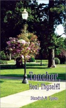 Paperback Teacher, Heal Thyself! Book