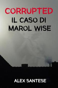 Paperback Corrupted: Il caso di Marol Wise [Italian] Book