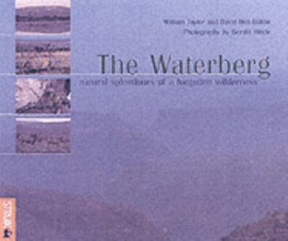 Hardcover The Waterberg: The Natural Splendours and the People Book