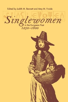 Paperback Singlewomen in the European Past, 1250-1800 Book