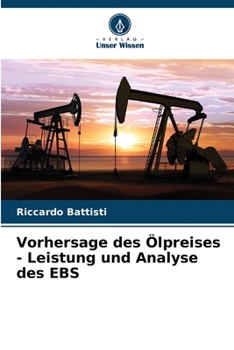 Paperback Vorhersage des Ölpreises - Leistung und Analyse des EBS [German] Book