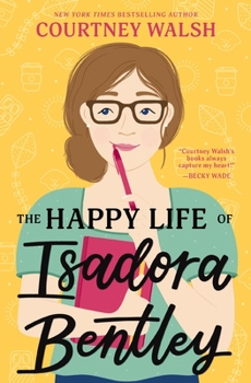 Paperback The Happy Life of Isadora Bentley Book