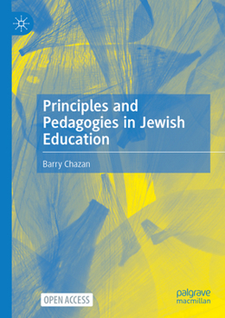 Hardcover Principles and Pedagogies in Jewish Education Book