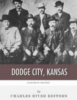 Paperback Legends of the West: Dodge City, Kansas Book