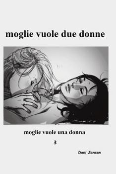 Paperback Moglie Vuole Due Donne [Italian] Book