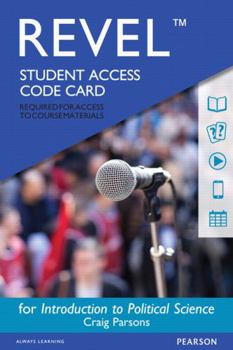 Printed Access Code Revel for Introduction to Political Science -- Access Card Book