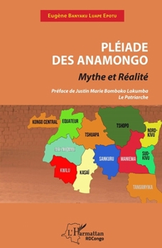 Paperback Pléiade des Anamongo: Mythe et réalité [French] Book