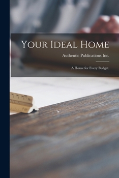 Paperback Your Ideal Home: a House for Every Budget. Book