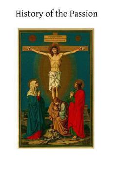 Paperback History of the Passion Book