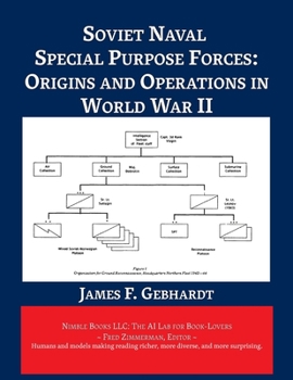 Paperback Soviet Naval Special Purpose Forces: Origins and Operations in World War II Book