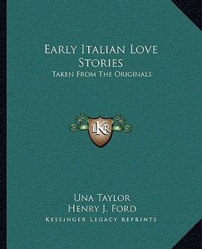 Paperback Early Italian Love Stories: Taken From The Originals Book