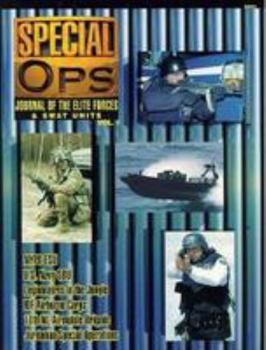 Paperback Cn5501 - Special Ops - Journal of the Elite Forces & Swat Units Vol. 01 Book