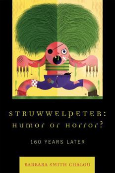 Paperback Struwwelpeter: Humor or Horror?: 160 Years Later Book