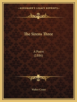 Paperback The Sirens Three: A Poem (1886) Book